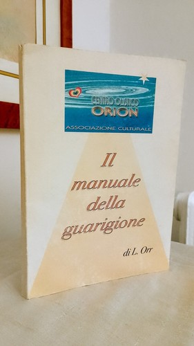Manuale della guarigione - manuale,