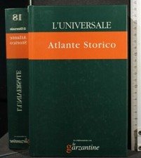 L'UNIVERSALE 18. ATLANTE STORICO. AA.VV. Il giornale.