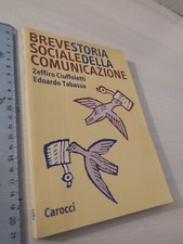 Ciuffoletti Tabasso - Breve storia sociale della comunicazione Carocci 2005 1°ED
