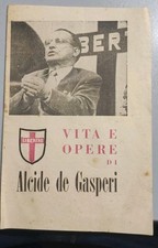VITA E OPERE DI ALCIDE DE GASPERI DEMOCRAZIA CRISTIANA DC  POLITICA Rif 1412