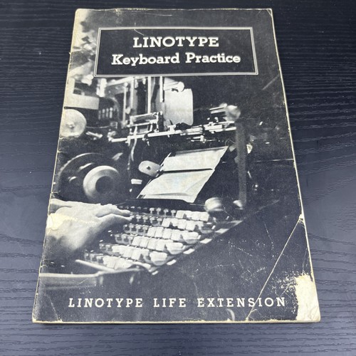 Linotype keyboard practice - linotype, &