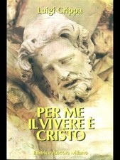 Per vivere cristo - vivere, e'