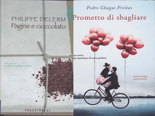 Pagine e cioccolato - Delerm + Prometto di sbagliare Chagas Freitas + 2 romanzi