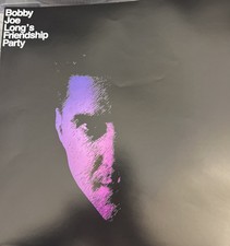 BOBBY JOE LONG’S FRIEDSHIP PARTY “ROMA EST” Lp