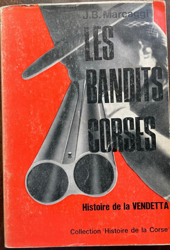 Banditi corsi storia della - banditi,