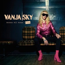VANJA SKY - Access All Areas -