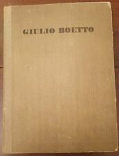 Giulio Boetto. Monografia con tavole a tiratura limitata .