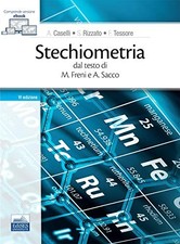 stechiometria 6ed. caselli/rizzato/tessore 8836230318