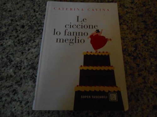 Caterina cavina le ciccione - caterina,