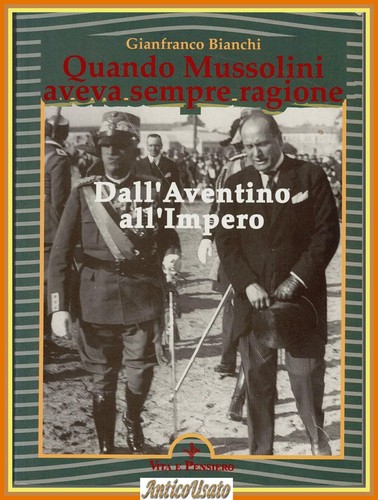 Quando mussolini aveva sempre - mussolini,