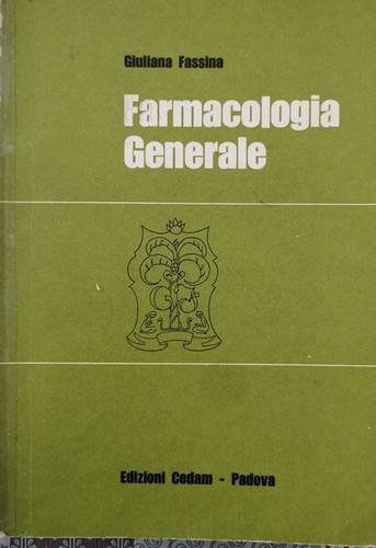Farmacologia generale di - farmacologia,
