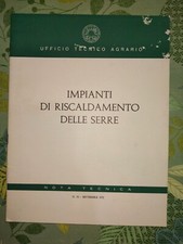 IMPIANTI DI RISCALDAMENTO DELLE SERRE n. 52 Ufficio tecnico Agrario 1972
