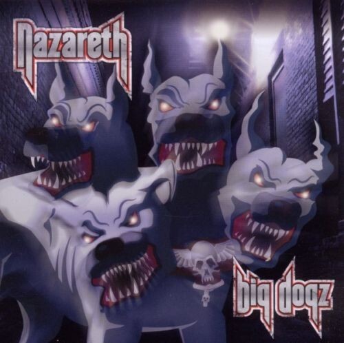 Nazareth big dogz nuovo - big,