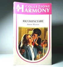 Ricominciare di Sophie Weston Collezione Harmony romanzi rosa d'amore libro