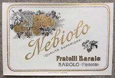 1930ca Nebiolo Fratelli Barale Barolo Piemonte etichetta originale vino nebbiolo