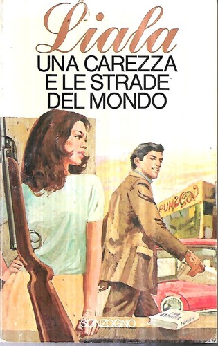 Liala una carezza le strade - liala:,