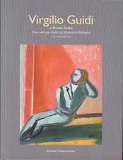 Virgilio Guidi e Bruno Saetti