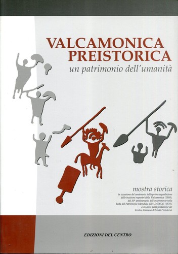 Valcamonica preistorica un - valcamonica,