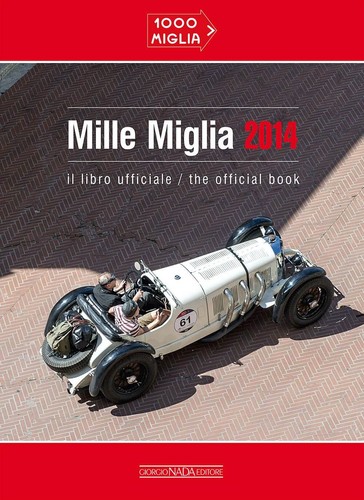 Mille miglia 2014 - il, libro