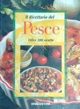 IL RICETTARIO DEL PESCE AA.VV