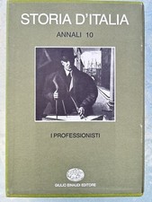 I professionisti, Annali 10, Storia d'Italia, Einaudi, PRIMA EDIZIONE