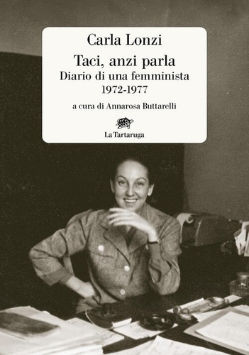 Taci anzi parla - diario, di