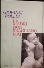 Le madri non sbagliano mai