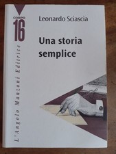 LEONARDO SCIASCIA - UNA STORIA SEMPLICE - CORPO 16 - CARATTERI GRANDI