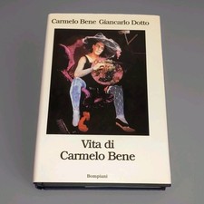 Vita di Carmelo Bene Dotto