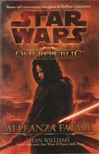 Sean Williams. Star Wars the Old Republic: Alleanza fatale. Multiplayer.it, 2014
