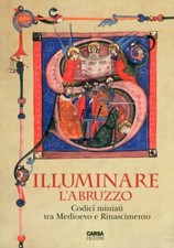 Illuminare l'Abruzzo. Codici