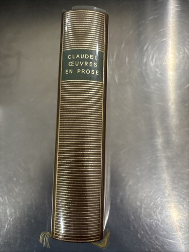 Oeuvres prose claudel - prose, la