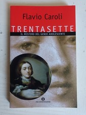 Trentasette. Il mistero del