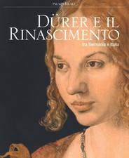 DURER E IL RINASCIMENTO TRA