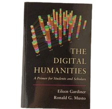 The Digital Humanities: A