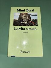 LA VITA A META'  ZORZI MIMI