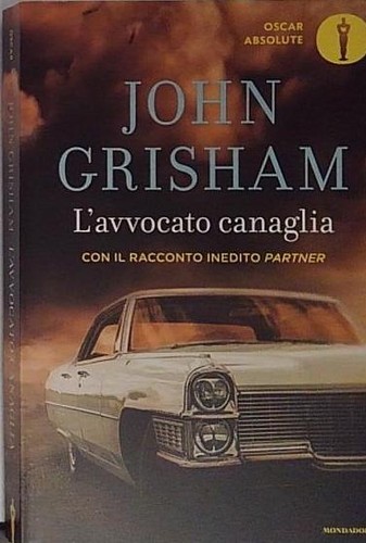 Grisham avvocato canaglia - l'avvocato,