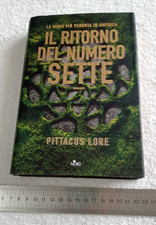 PITTACUS LORE - IL RITORNO DEL NUMERO SETTE - EDITRICE NORD 2015