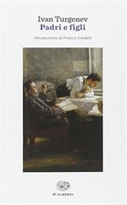 Padri e figli - Turgenev Ivan