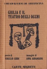 Giulia e il teatro degli occhi. . Virgilio Guidi, Anna Addamiano. 1981. .
