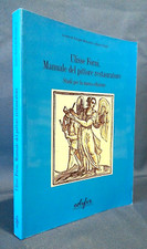 Ulisse Forni, Manuale del pittore restauratore. Studi per la nuova edizione 2004