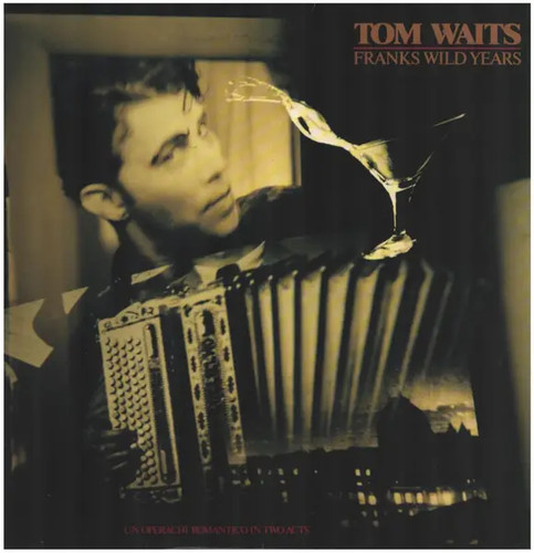 Tom waits franks wild - tom,
