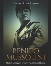 Benito mussolini the life - mussolini:,