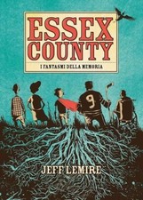 Essex County - I Fantasmi