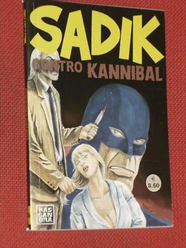 Sadik contro kannibal - sadik, kannibal-edizione