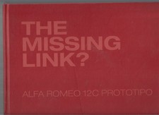 ALFA ROMEO 12C PROTOTIPO - THE MISSING LINK? - VOLUME IN INGLESE