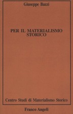 Per il materialismo storico -