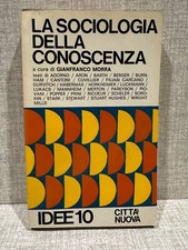 LA SOCIOLOGIA DELLA CONOSCENZA