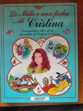 LE MILLE E UNA FIABA .... DI CRISTINA D'AVENA  ed. DEAGOSTINI