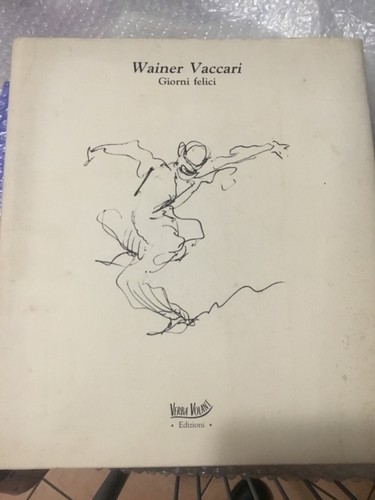 Wainer vaccari giorni felici - wainer,